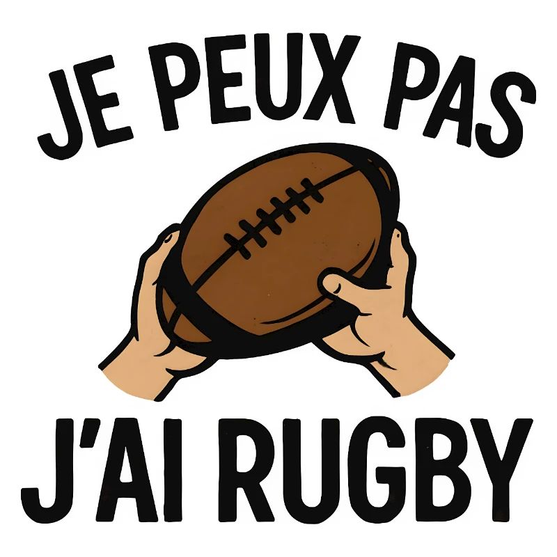Je peux pas j'ai rugby
