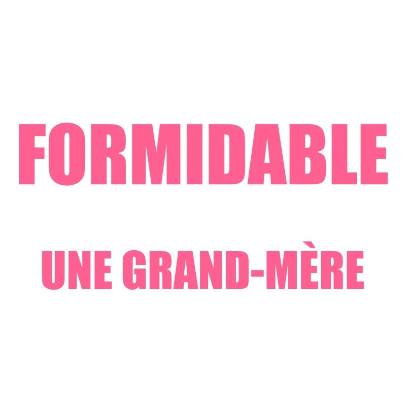une grand mère exceptionnelle