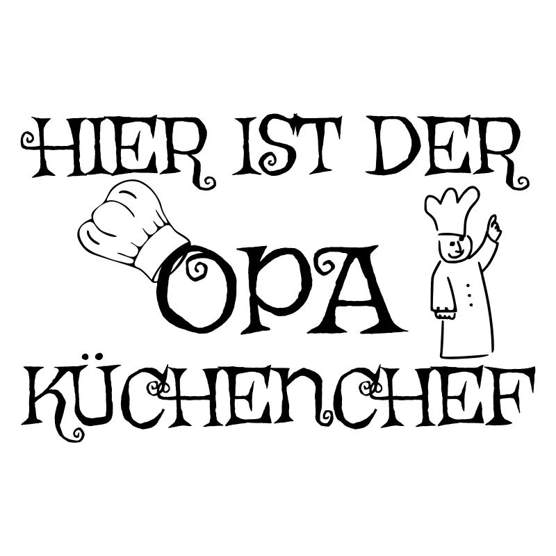 Hier ist der Opa Küchenchef