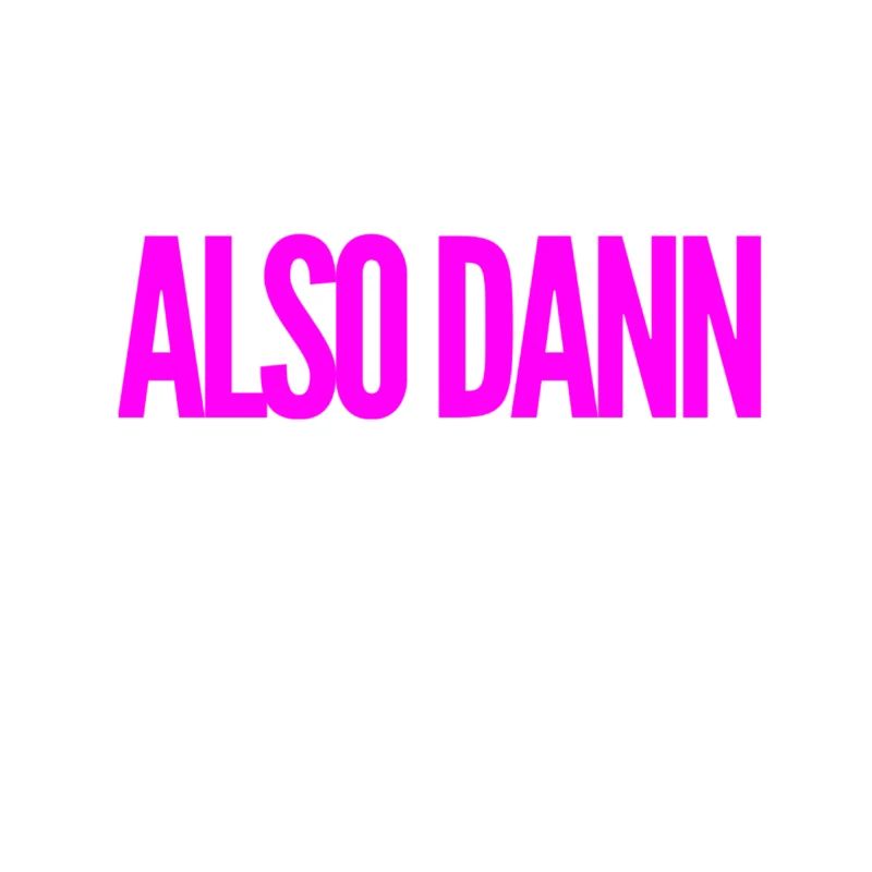also dann