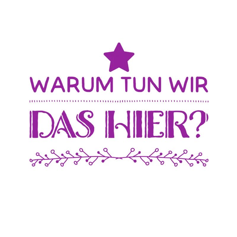 warum machen wir das?