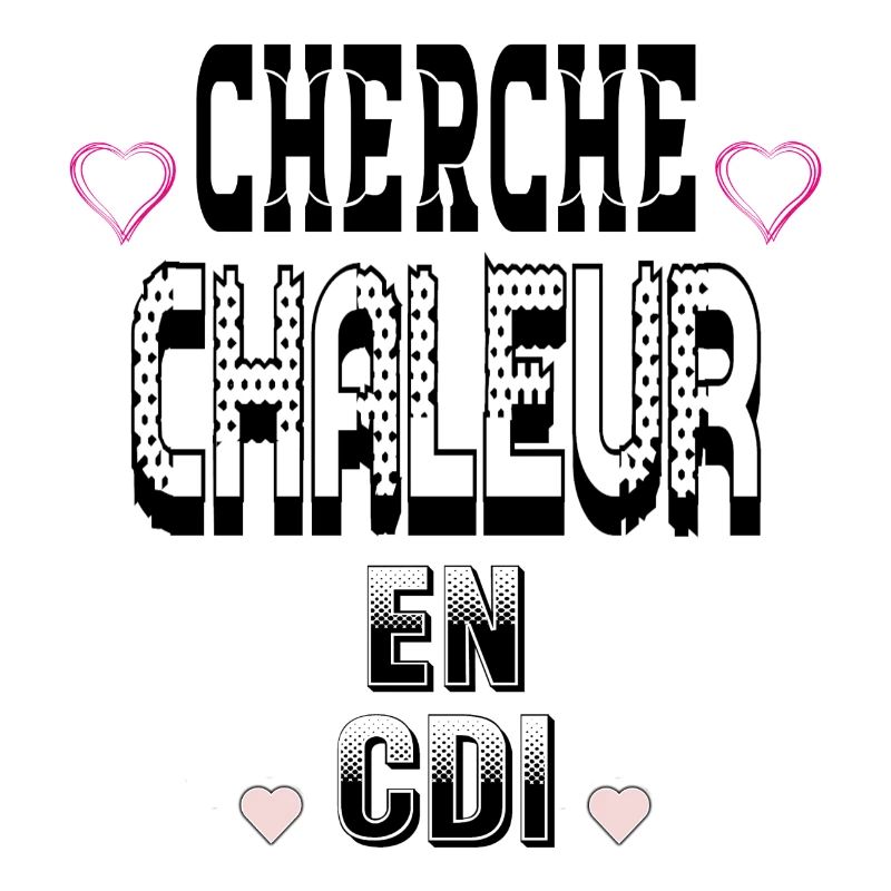 Cherche Chaleur en CDI