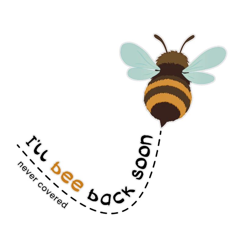 I'll bee back soon