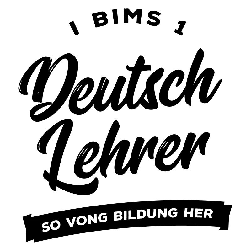 I bims 1 Deutsch Lehrer