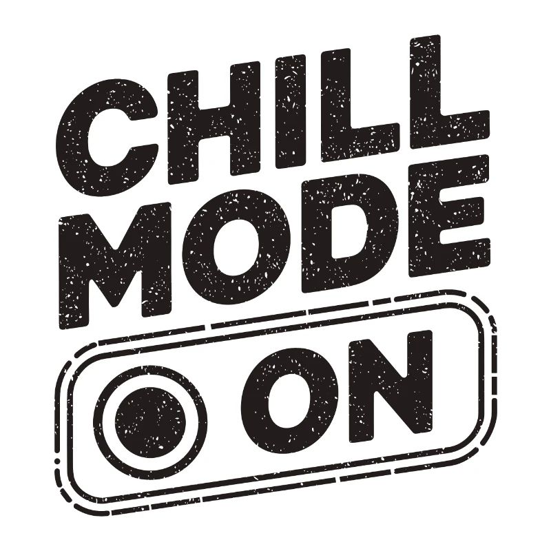 Chill Mode On Relax Relax