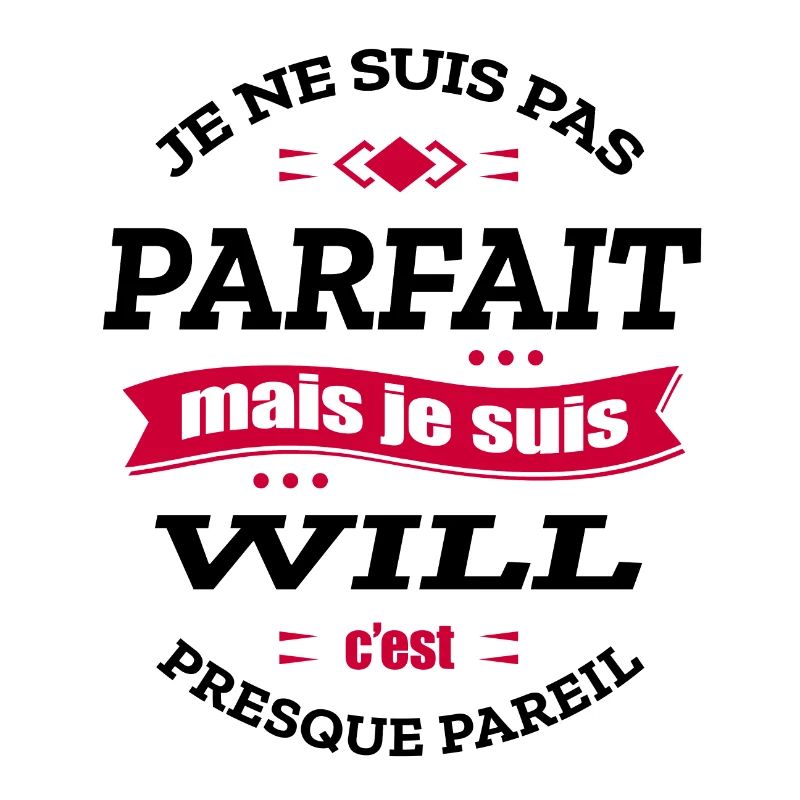 WILL PARFAIT - PRENOM WILL