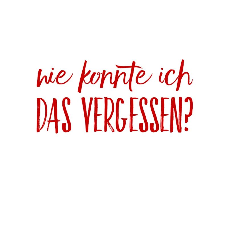 ich habe es vergessen