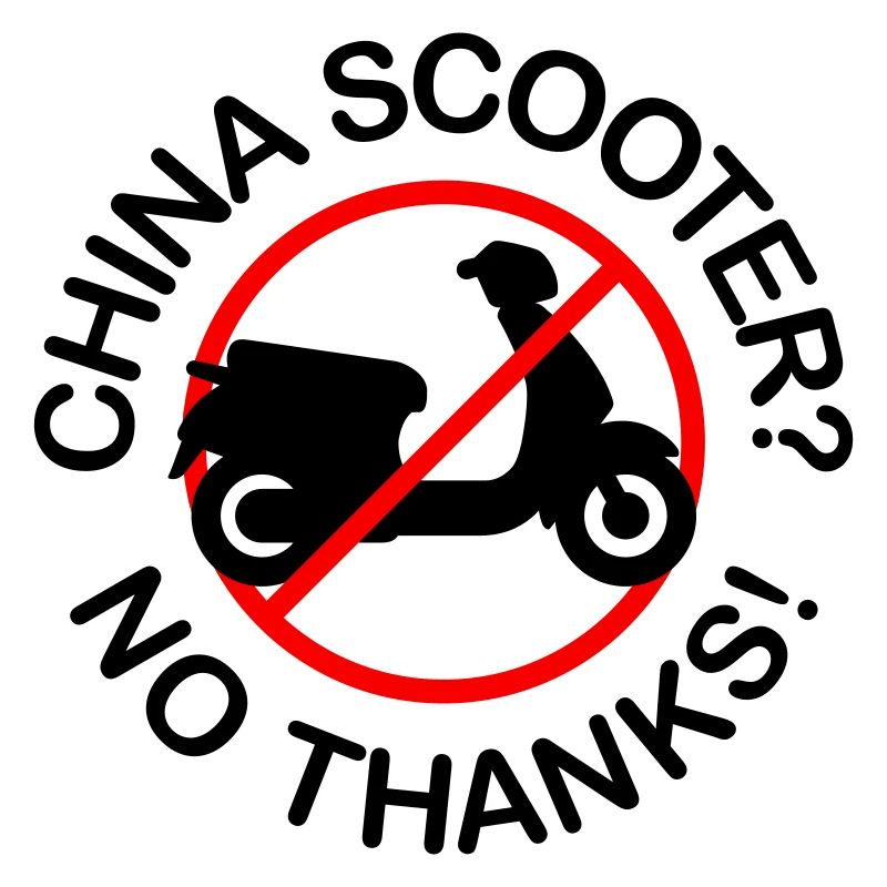 China Scooter? No Thanks! (2-colored)