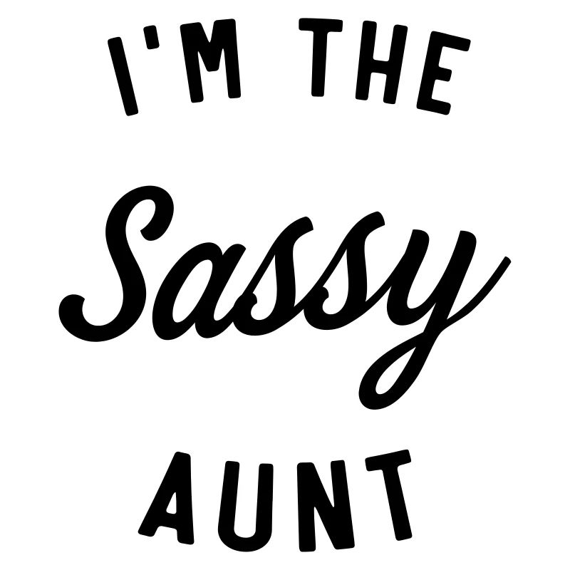 I'm The Sassy Aunt