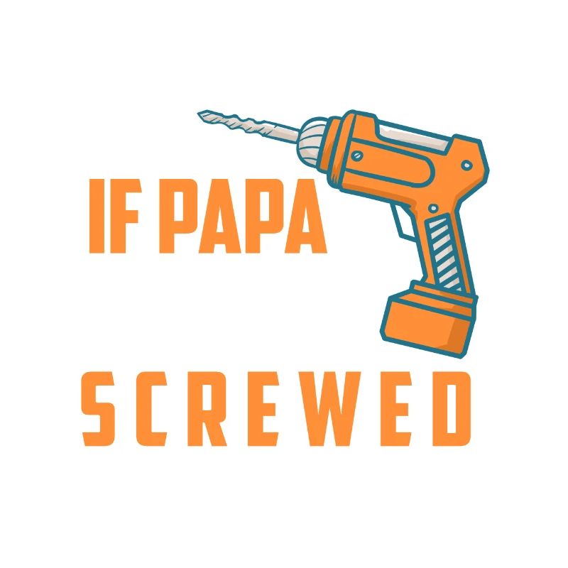 DRILL - If Dad Can not Fix It - We're All Screwed