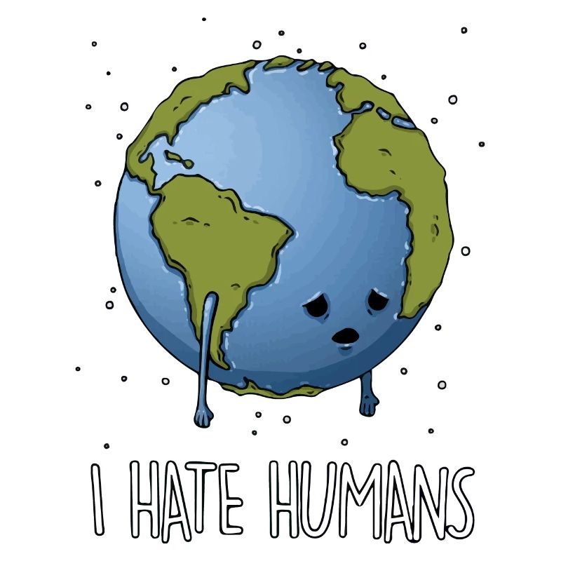 Hate humans