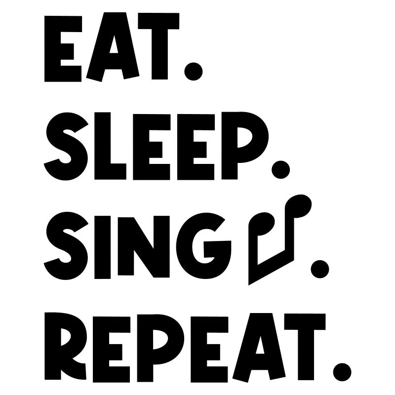 Manger, dormir, chanter, répéter