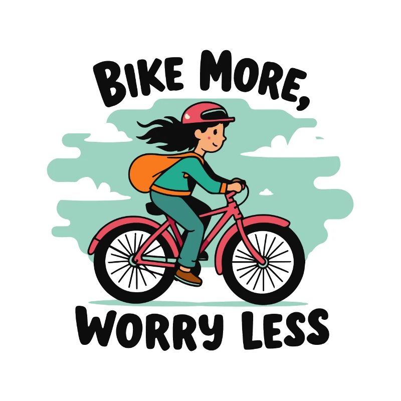 FAITES PLUS DE VÉLO, SANS SOUCIS