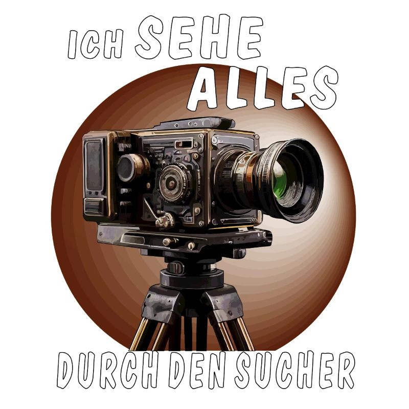 ICH SEHE ALLES DURCH DEN SUCHER