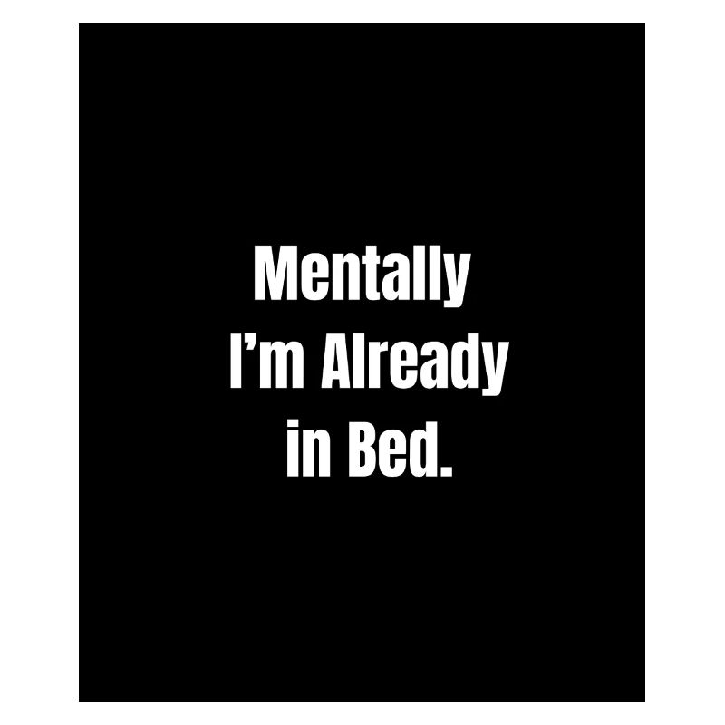 Mentally in Bed – Sleepy Mood Activated