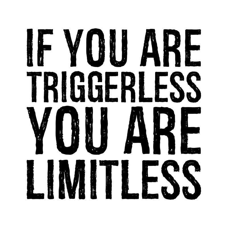 Si vous n’avez pas de gâchette, vous êtes sans limites