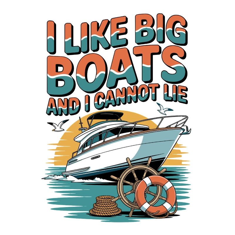  Ich Mag Große Boote Und Kann Nicht Lügen Maritim