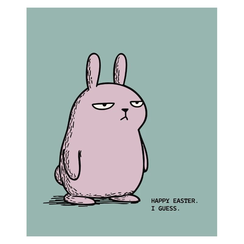 Frohe Ostern, schätze ich – Grumpy Bunny Easter Design