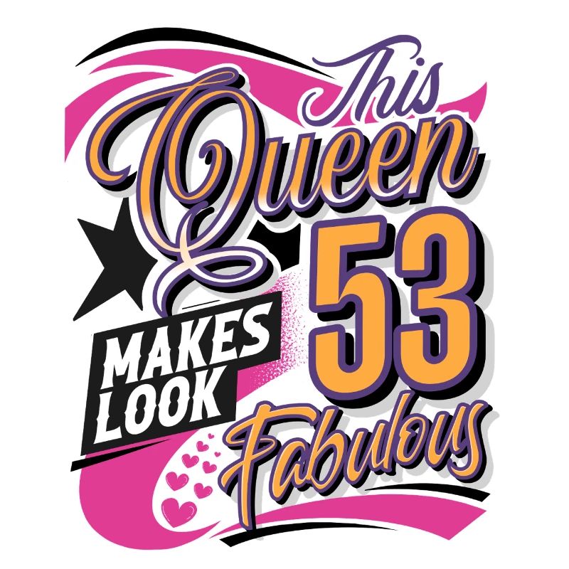 53rd Birthday Queen