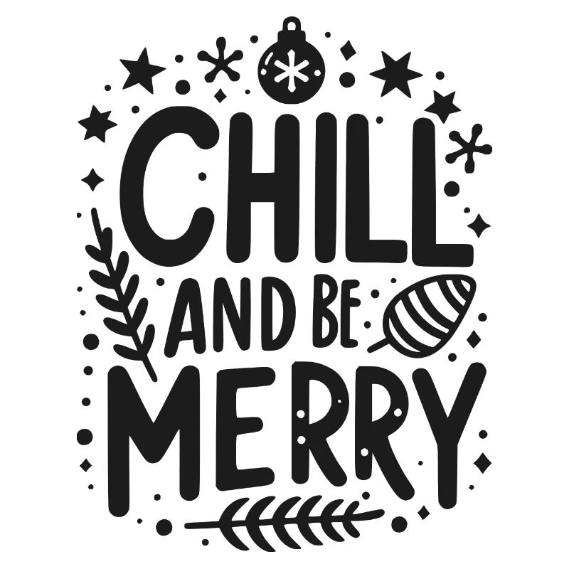 Chill and be Merry
