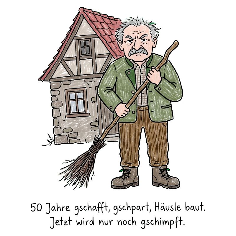 Schwaben Spruch Häuslebauer & Schimpfen