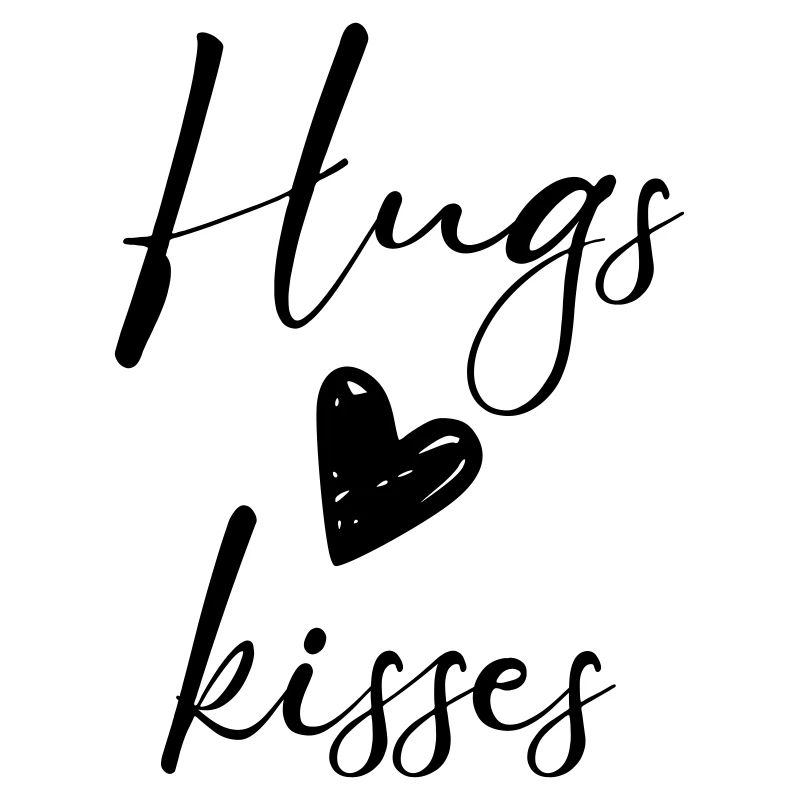 hugs kisses