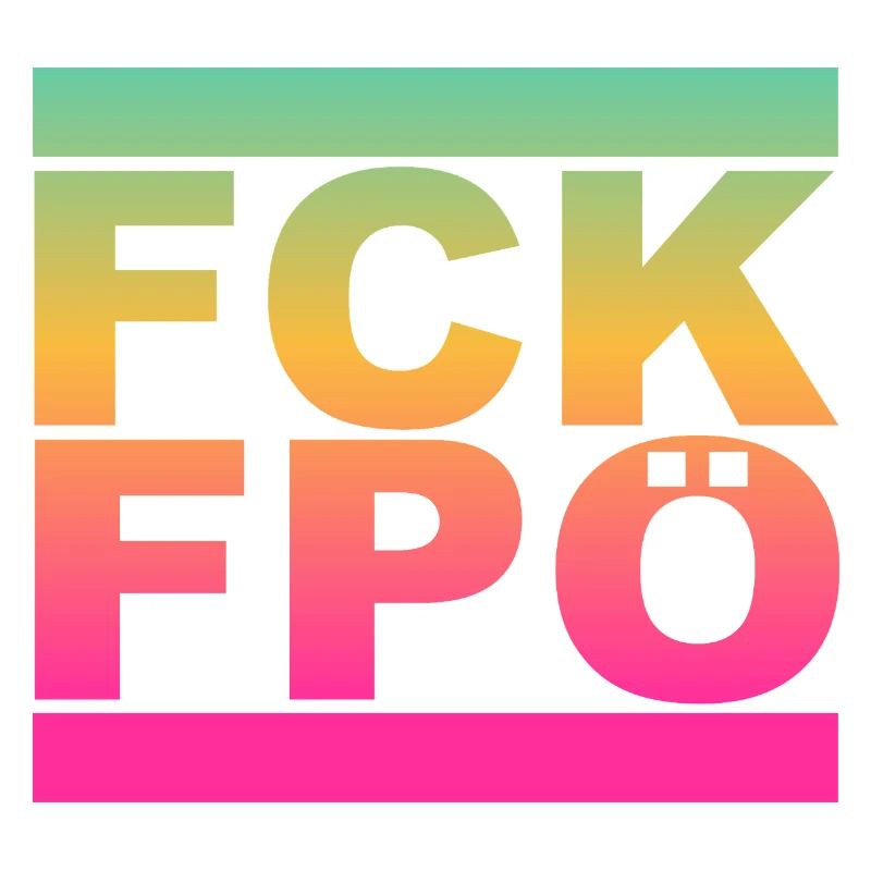 FCK FPÖ - Regenbogenfarben - Gegen Rechts