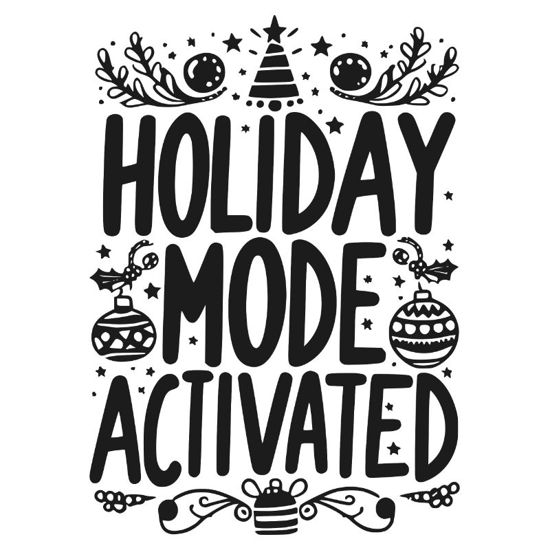 Holiday Mode Activated
