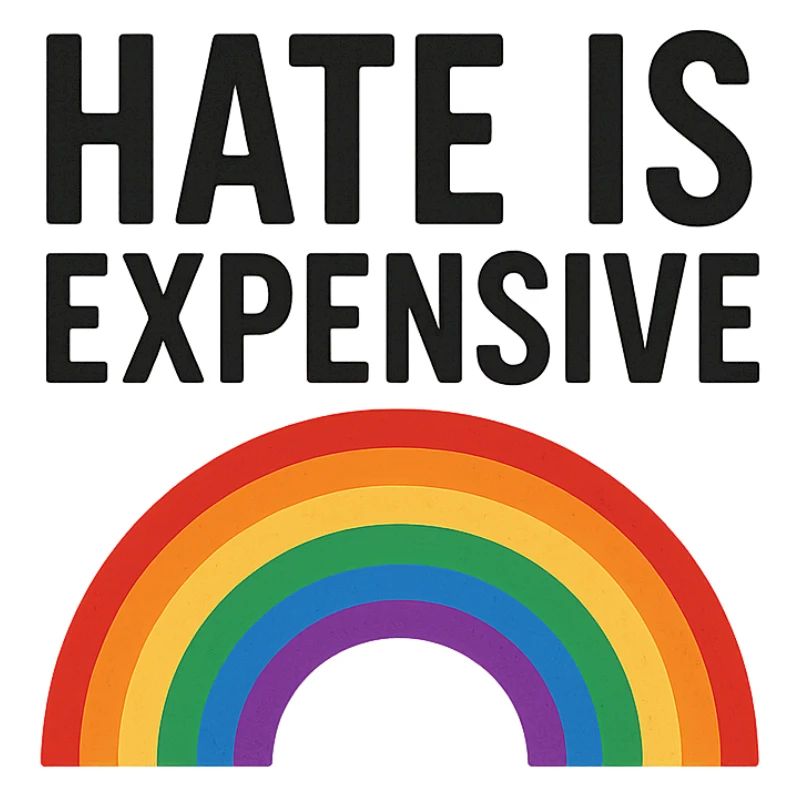 Hate Is Expensive Rainbow