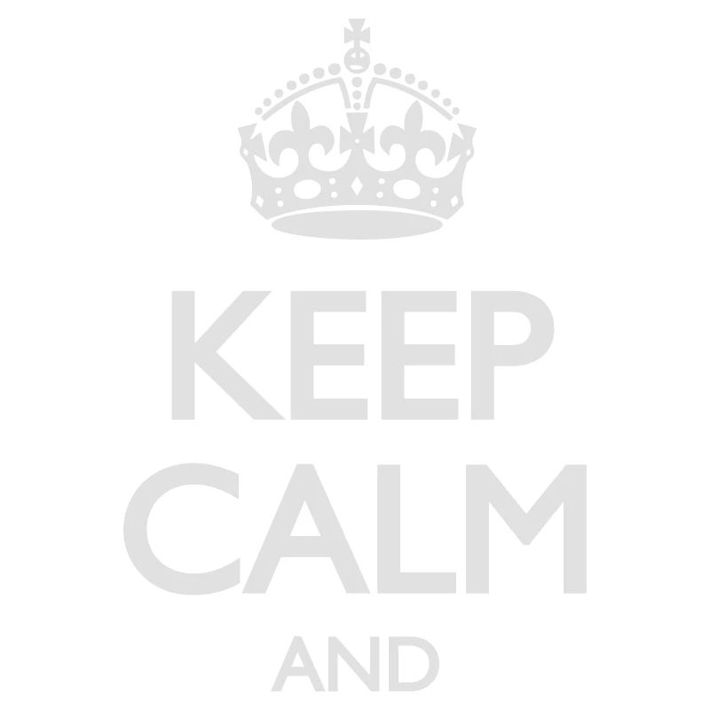 keep calm