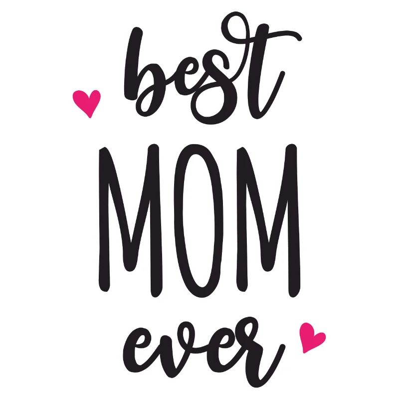 Best Mom Ever