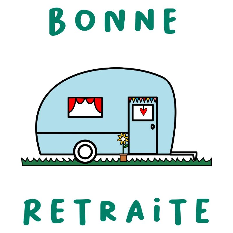 RETRAITE. BONNE RETRAITE. JOYEUSE RETRAITE