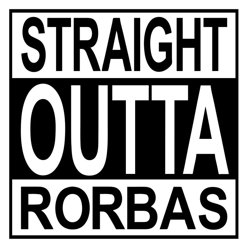 Straight outta Rorbas
