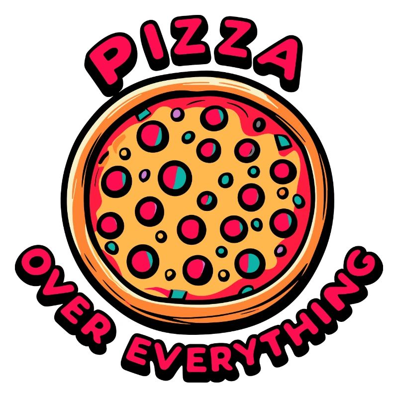 Pizza Over Everything