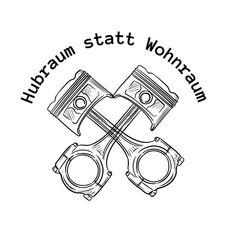 Hubraum statt Wohnraum