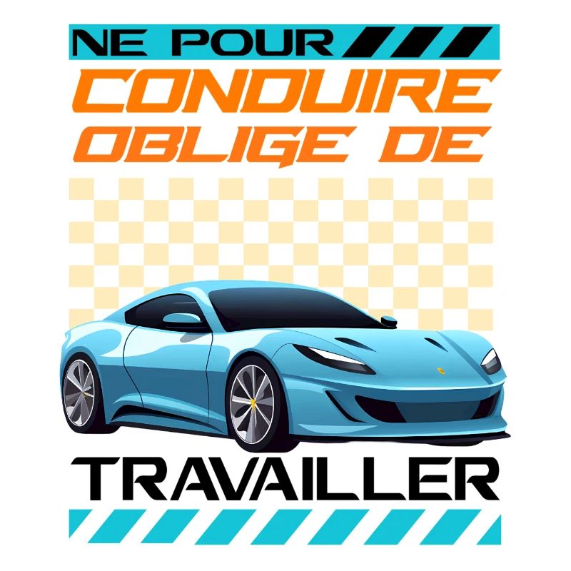 Né pour conduire