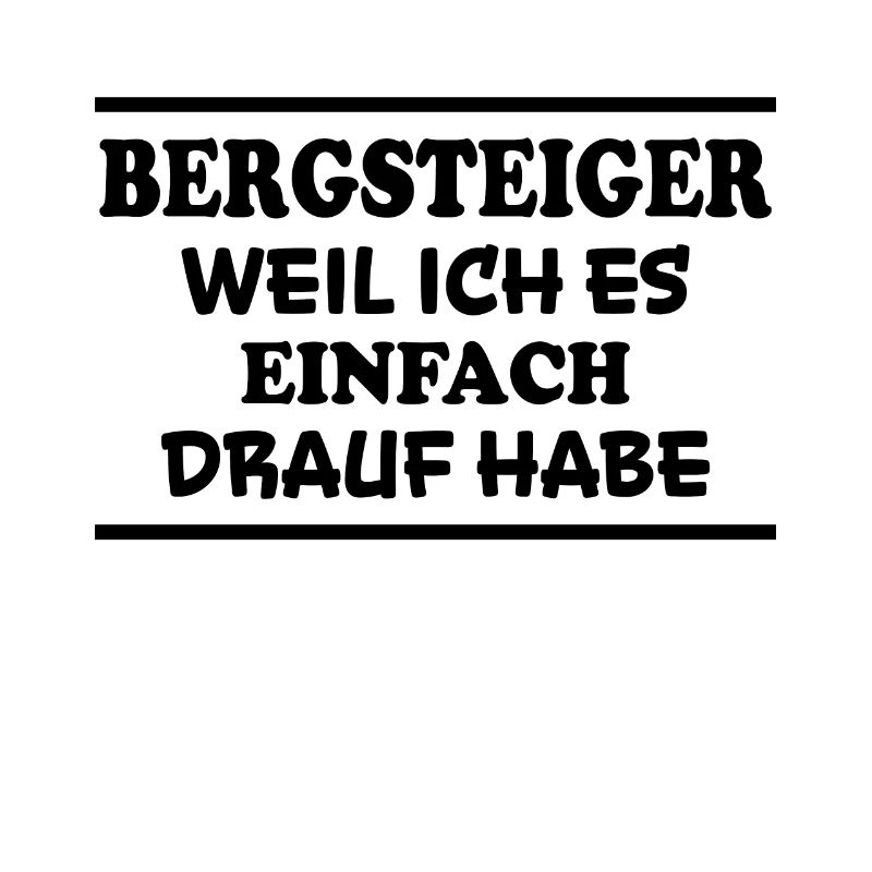 Bergsteiger Spruch Wandern Bergsteiger Geschenk