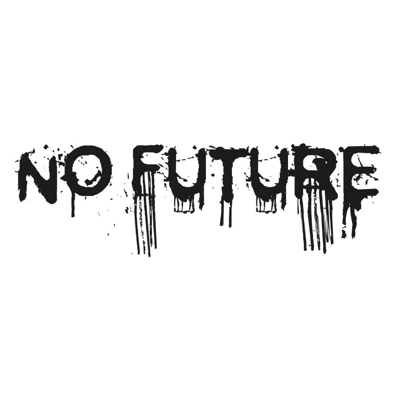 NO FUTURE