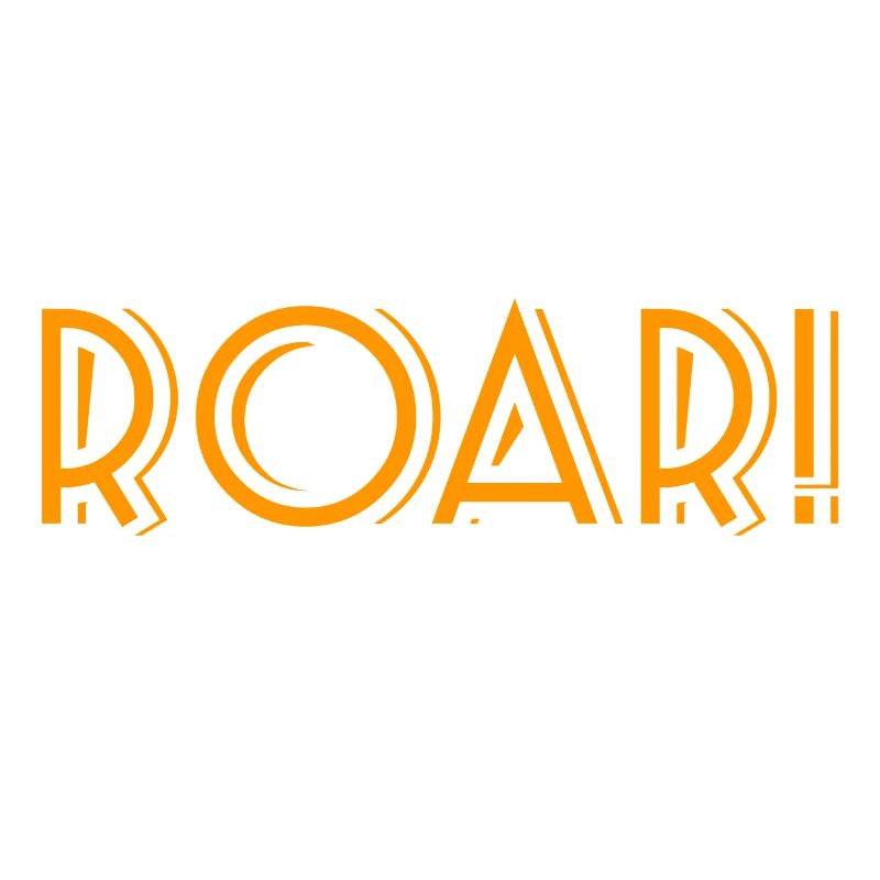 ROAR!