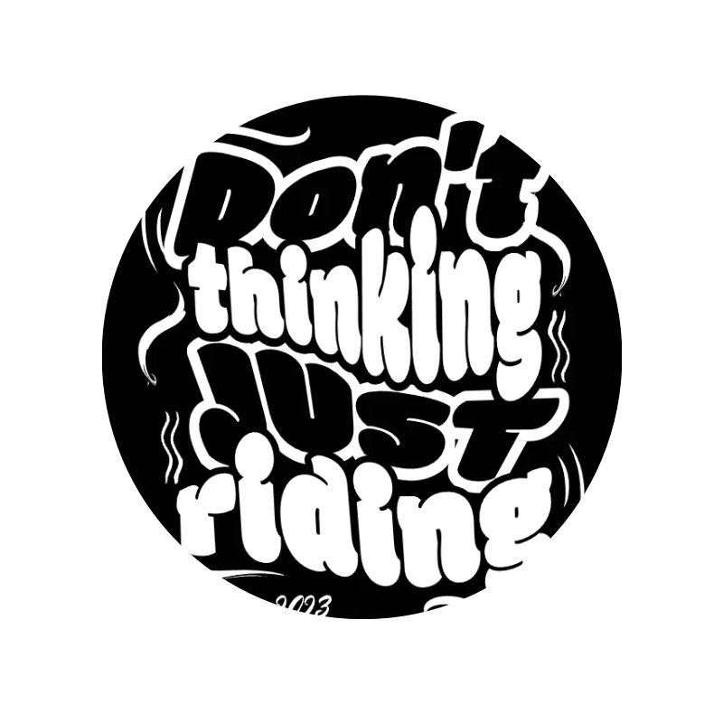 NE PENSEZ PAS SIMPLEMENT À ROULER