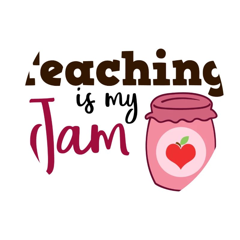 Teaching is my Jam cadeau enseignant école