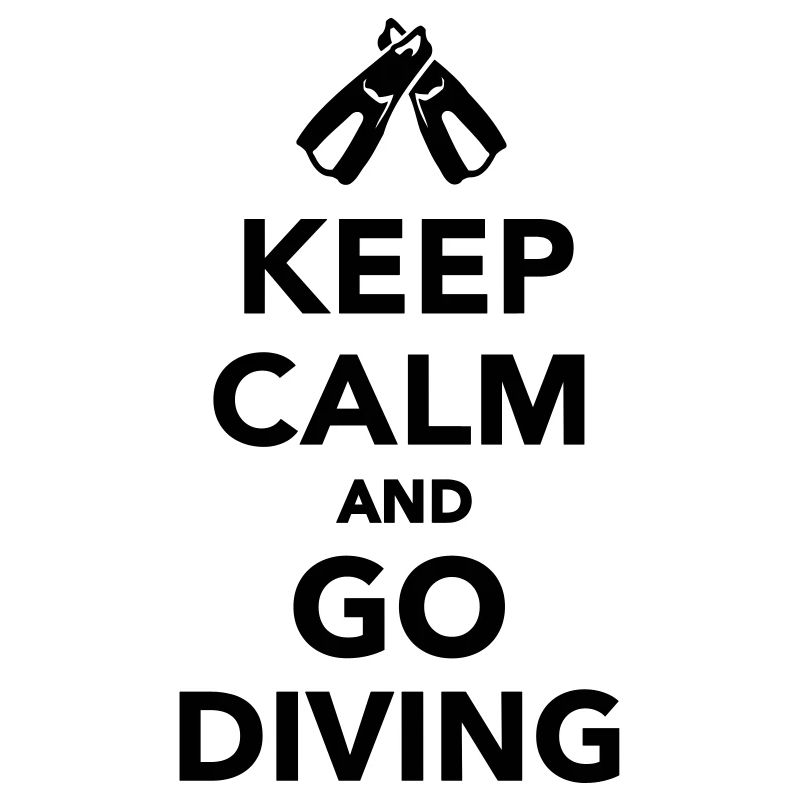 Keep calm and go Diving
