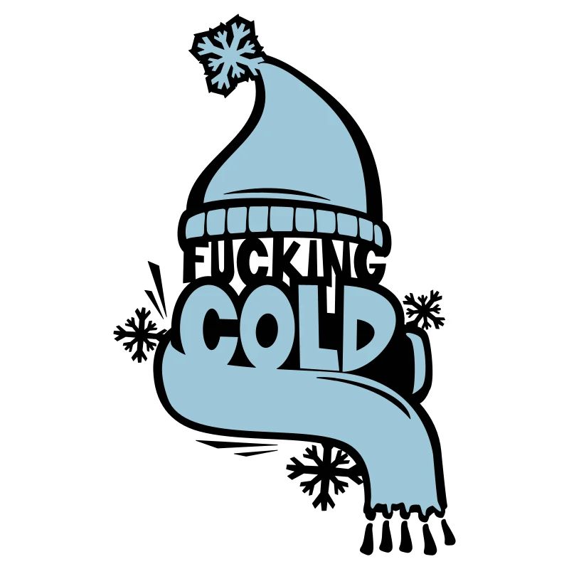 fucking cold