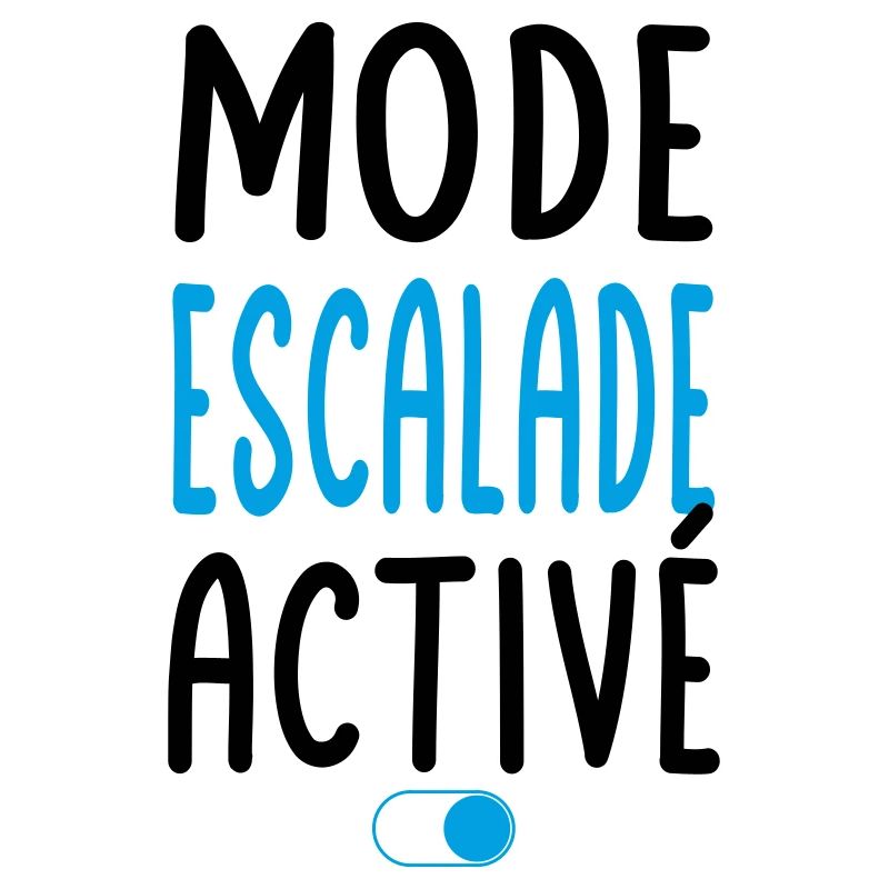 Mode Escalade activé - Idée cadeau