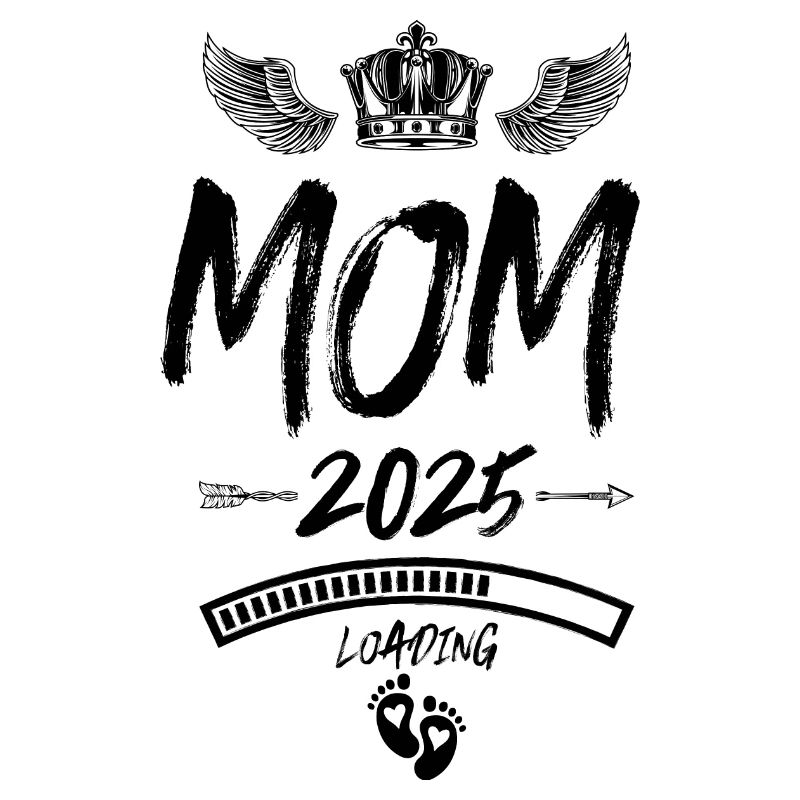 Mama 2025 Loading Mom Spruch