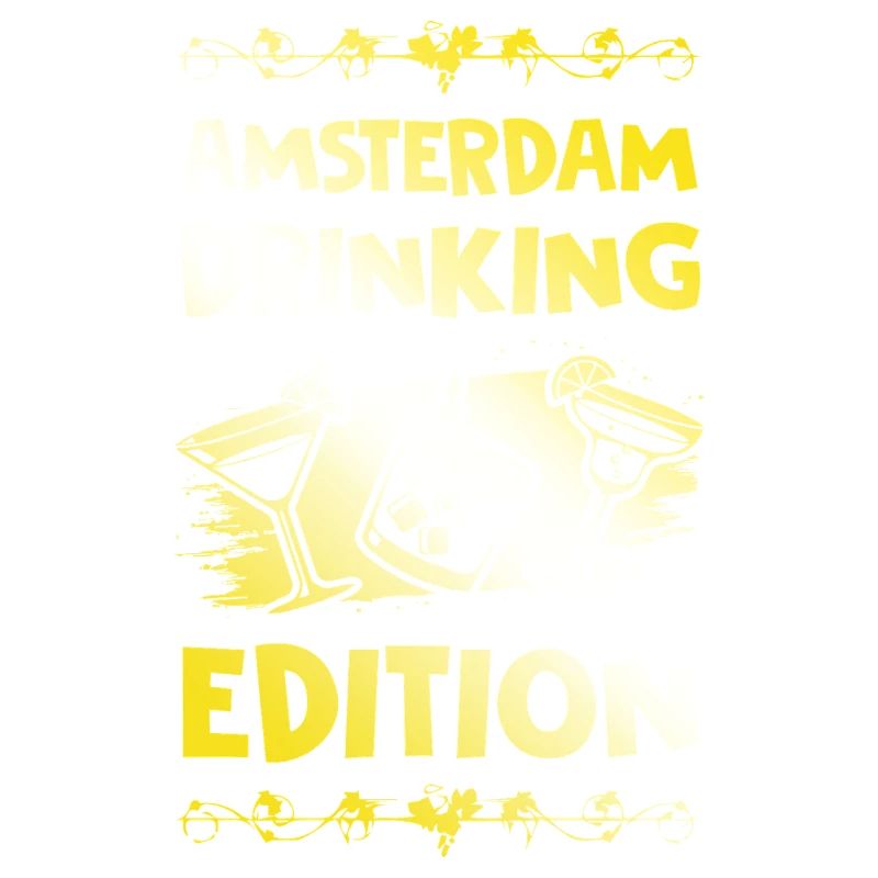Amsterdam Drinking Saying