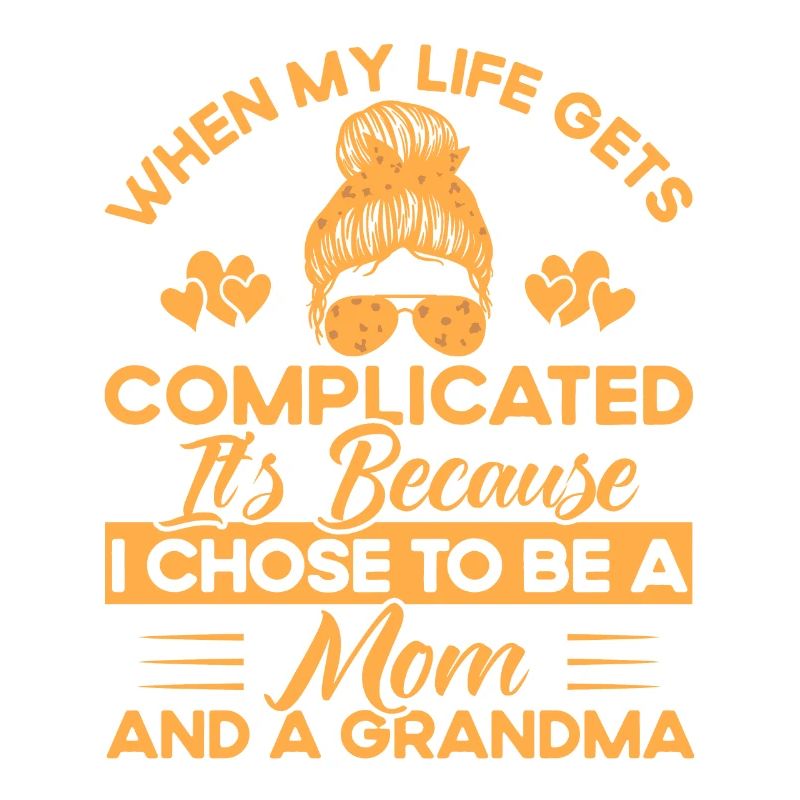 Wenn mein Leben kompliziert wird Mutter & Großmutt