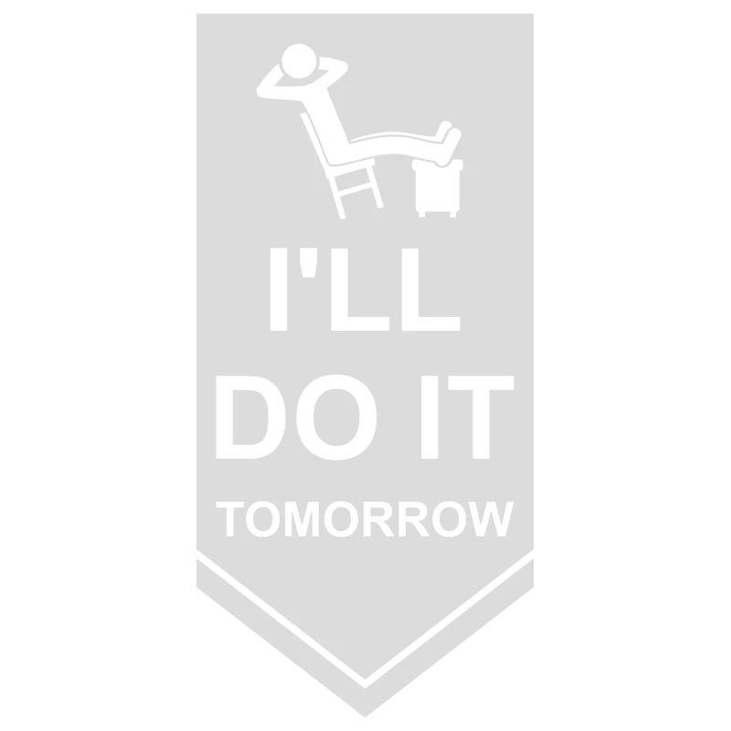 Citation de Do It Tomorrow