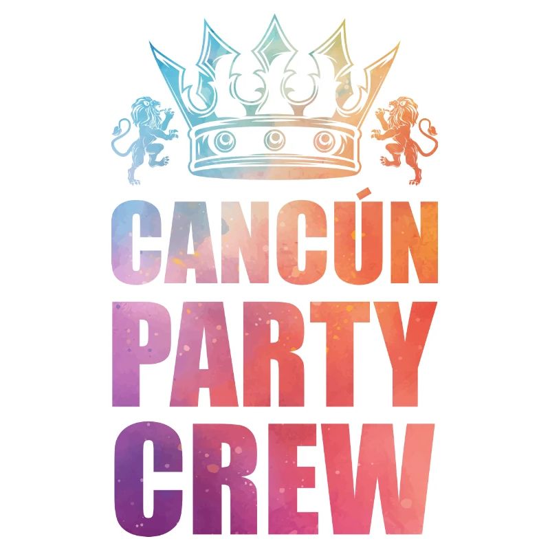 Cancun Party Crew Saying