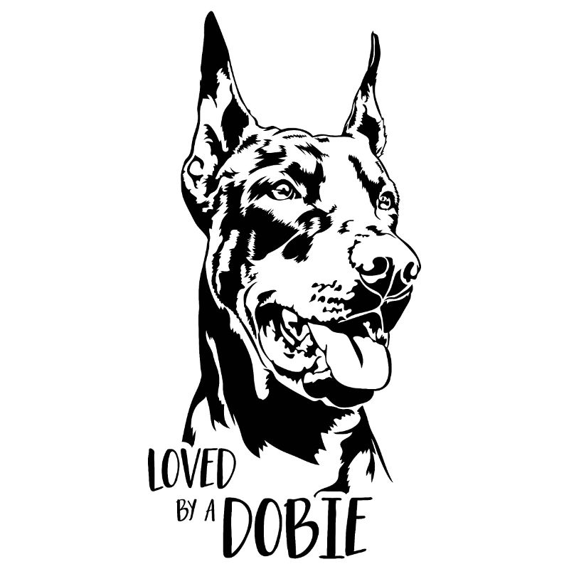 Loved by a Dobie Hundespruch Dobermann Wilsigns